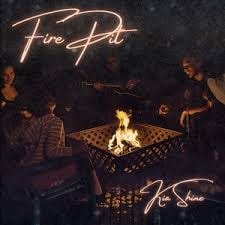 Kia Shine — Fire Pit cover art