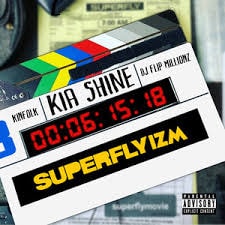 Kia Shine — Superflyizm cover art